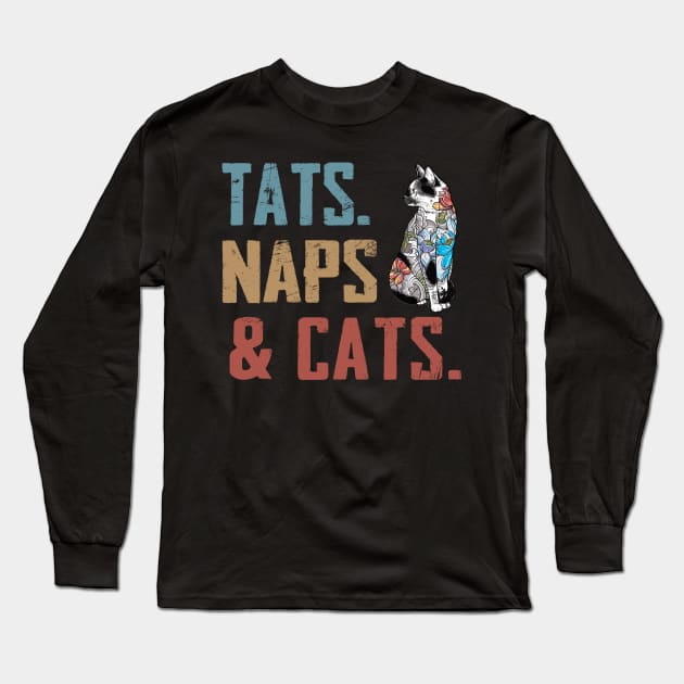 Tats Naps And Cats Long Sleeve T-Shirt by Rumsa